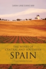 Image for The wines of central and southern Spain : From Catalunya to Cadiz