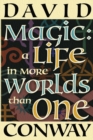 Image for Magic : A Life In More Worlds Than One