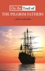 Image for On the Trail of the Pilgrim Fathers