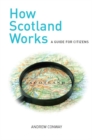 Image for How Scotland works  : a guide for citizens