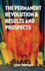 Image for The Permanent Revolution and Results and Prospects