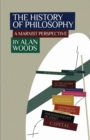 Image for The history of philosophy  : a Marxist perspective