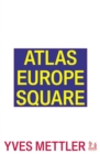 Image for Atlas Europe Square