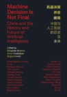 Image for Machine decision is not final  : China and the history and future of AI