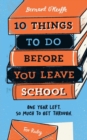 Image for 10 Things To Do Before You Leave School