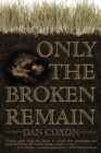 Image for Only the Broken Remain