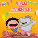 Image for Jordan and the Dancing Hippo