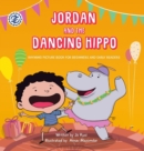 Image for Jordan and the Dancing Hippo : Rhyming Picture Book for Beginners and Early Readers