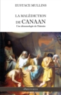 Image for La malediction de Canaan : Une demonologie de l&#39;histoire