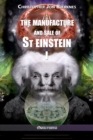 Image for The manufacture and sale of St Einstein - I