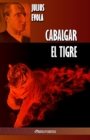 Image for Cabalgar el Tigre