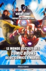 Image for Le monde occulte des comic Books : de DC Comics ? Marvel