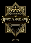 Image for The How to Drink Gin