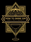 Image for How to Drink Gin