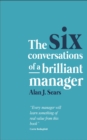 Image for Six Conversations of a Brilliant Manager