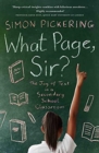 Image for What page, sir?  : the joy of text in a secondary school classroom