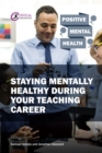 Image for Staying Mentally Healthy During Your Teaching Career