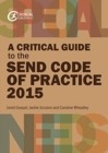Image for A critical guide to the SEND code of practice 0-25 years