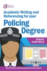 Image for Academic Writing and Referencing for your Policing Degree