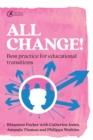 Image for All Change!: Best Practice for Educational Transitions