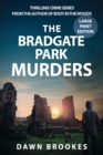 Image for The Bradgate Park Murders Large Print Edition