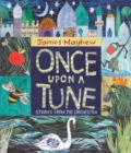 Image for Once upon a tune  : stories from the orchestra