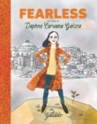 Image for Fearless  : the story of Daphne Caruana Galizia