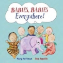 Image for Babies, Babies Everywhere!