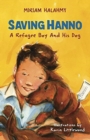 Image for Saving Hanno  : a refugee boy and his dog