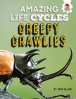 Image for Creepy Crawlies - Amazing Life Cycles