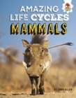 Image for Amazing Life Cycles- Mammals