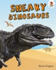 Image for Sneaky dinosaurs
