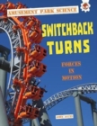 Image for Switchback turns  : forces in motion