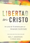 Image for Libertad en Cristo : Un Curso de 10 semanas para un discipulado transformador - L?der