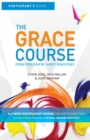 Image for The Grace Course Participant&#39;s Guide