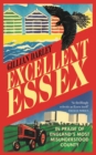 Image for Excellent Essex  : welcome to England&#39;s most misunderstood county