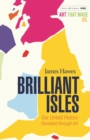 Image for Brilliant Isles  : art that made us