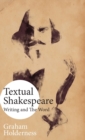 Image for Textual Shakespeare : Writing and the Word