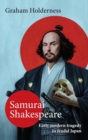 Image for Samurai Shakespeare  : past and future Japan in theatre and film