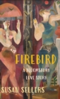 Image for Firebird : A Bloomsbury Love Story