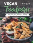 Image for Vegan foodporn  : 100 easy and delicious recipes