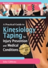 Image for A Practical Guide to Kinesiology Taping for Injury Prevention and Common Medical Conditions