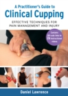 Image for A Practitioner&#39;s Guide to Clinical Cupping