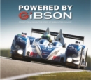Image for Powered by Gibson : From F1 to Le Mans: The Story of Gibson Technology