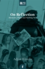 Image for On reflection  : moments, flight and nothing new