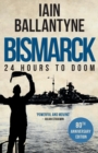 Image for Bismarck : 24 Hours to Doom