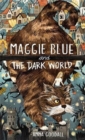 Image for Maggie Blue and the Dark World