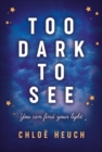 Image for Too Dark to See