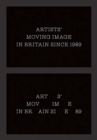 Image for Artists&#39; moving image in Britain since 1989