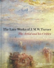 Image for The Late Works of J. M. W. Turner